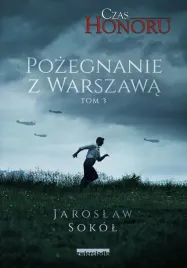 pozegnanie-z-warszawa-czas-honoru-tom-3