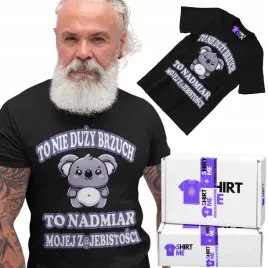 smieszna-koszulka-to-nie-duzy-brzuch-to-nadmiar-mojej-z-jebistosci-tshirt