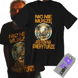 koszulka-nic-nie-musze-jestem-na-emeryturze-dla-emeryta-prezent-dla-dziadka