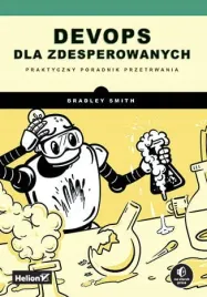 devops-dla-zdesperowanych-praktyczny-poradnik-przetrwania