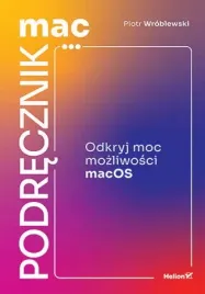 macpodrecznik-odkryj-moc-mozliwosci-macos