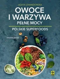 owoce-i-warzywa-pelne-mocy-polskie-superfoods-wydanie-2