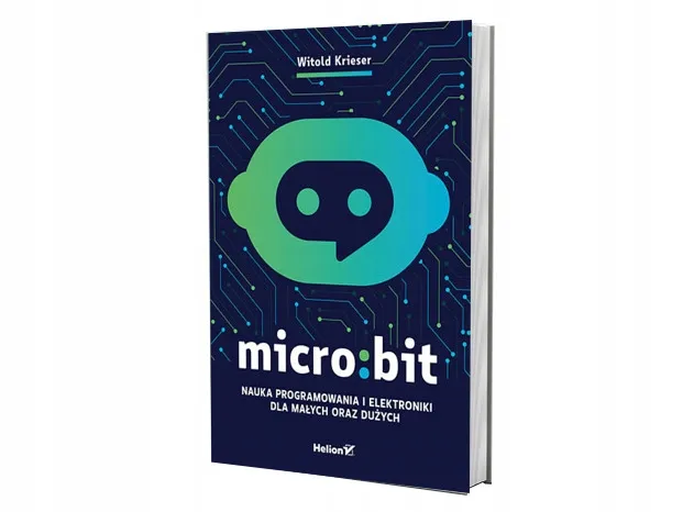 micro-bit-nauka-programowania-i-elektroniki-wydawnictwo-helion