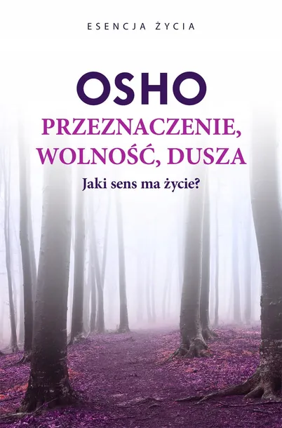 przeznaczenie-wolnosc-dusza-osho-stan-nowy