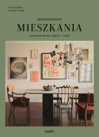mieszkania-warszawskie-biografie-miejsc-rzeczy-i-ludzi-piotr-korduba