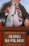 glosuj-na-polaka-aleksandra-rumin-stan-nowy
