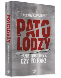 ksiazka-patolodzy-paulina-lopatniuk