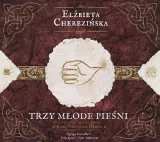 trzy-mlode-piesni-audiobook-wydawnictwo-aleksandria