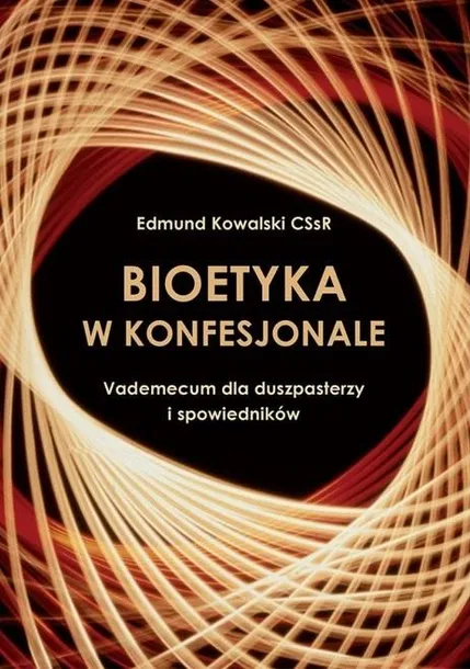 bioetyka-w-konfesjonale-edmund-kowalski-cssr-stan-nowy