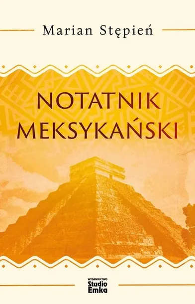 notatnik-meksykanski-stepien-marian-autor-marian-stepien