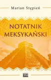 notatnik-meksykanski-stepien-marian-autor-marian-stepien