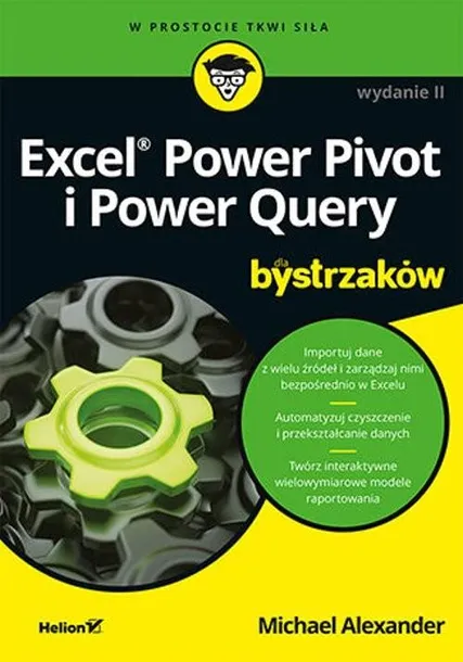 excel-power-pivot-i-power-query-dla-bystrzakow-w-2-wydawnictwo-helion