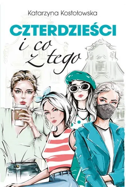 czterdziesci-i-co-z-tego-wydawnictwo-ksiaznica