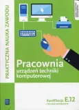 pracownia-urzadzen-techniki-komp-kwal-e-12-przedmiot-przedmioty-zawodowe