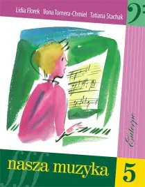 nasza-muzyka-5-podrecznik-i-solfez-do-ksztalcenia-sluchu