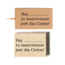 hej-to-zamowienie-jest-dla-ciebie-napis-stempel-drewniany-5x7-cm