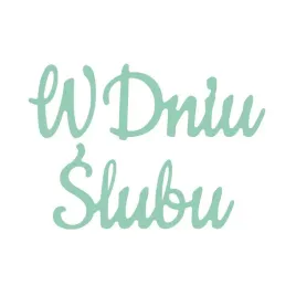 wykrojnik-napis-w-dniu-slubu-dpcraft