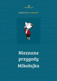 nieznane-przygody-mikolajka-jean-jacques-sempe-rene-goscinny