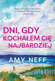 dni-gdy-kochalem-cie-najbardziej