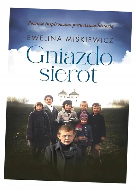 gniazdo-sierot-autor-ewelina-miskiewicz