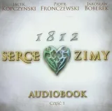 1812-serce-zimy-audiobook-tytul-1812-serce-zimy