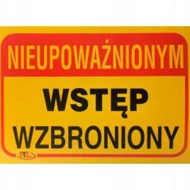 tablica-nieupowaznionym-wstep-wzbroniony-35x25