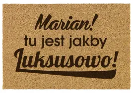 wycieraczka-pod-drzwi-kokos-smieszna-40x60-marian-tu-jest-jakby-luksusowo