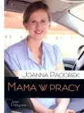mama-w-pracy-joanna-paciorek-stan-nowy
