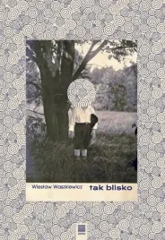 waszkiewicz-tak-blisko