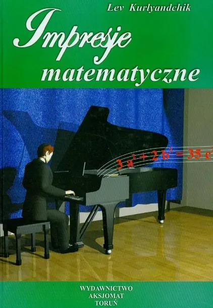 impresje-matematyczne-t-2-wydawnictwo-aksjomat-piotr-nodzynski