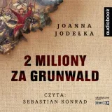 2-miliony-za-grunwald-audiobook-wydawnictwo-heraclon