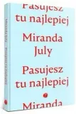 pasujesz-tu-najlepiej-miranda-july-wydawnictwo-wydawnictwo-pauza