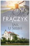 jak-u-siebie-izabella-fraczyk