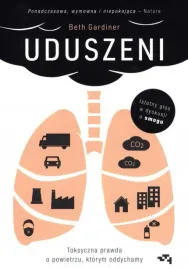 uduszeni-toksyczna-prawda-o-powietrzu-b-gardiner