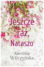 jeszcze-raz-nataszo-seria-z-natasza-tom-1