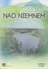 nad-niemnem-eliza-orzeszkowa-audiobook