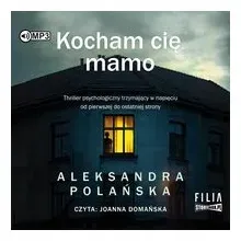 kocham-cie-mamo-aleksandra-polanska-audiobook
