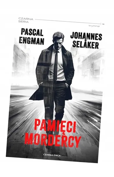 pamieci-mordercy-pascal-engman-johannes-selaker-autor-pascal-engman-johannes-selaker