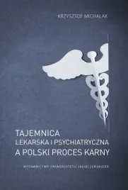 tajemnica-lekarska-i-psychiatryczna-k-michalak