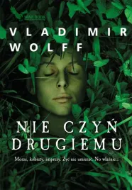 nie-czyn-drugiemu-vladimir-wolff