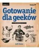 gotowanie-dla-geekow-jeff-potter-helion-stan-nowy