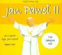 nazywam-sie-jan-pawel-ii-nie-lekajcie-sie
