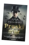 pruski-mur-adam-weglowski-tytul-pruski-mur