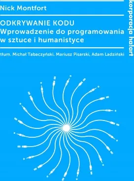 odkrywanie-kodu-wprowadzenie-do-programowania-wydawnictwo-korporacja-ha-art