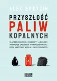 przyszlosc-paliw-kopalnych-alex-epstein-stan-nowy