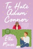 to-hate-adam-connor-wydawnictwo-znak