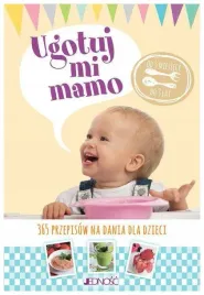 ugotuj-mi-mamo-365-przepisow-na-dania-dla-dzieci