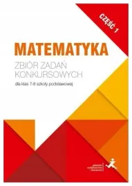 matematyka-zbior-zadan-konkursowych-klasa-7-8-cz-1