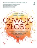 oswoic-zlosc-manuela-oconnell-robyn-d-walser-wydawnictwo-gwp-gdanskie-wydawnictwo-psychologiczne