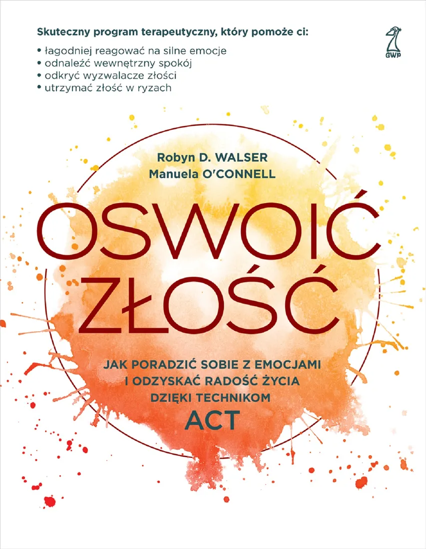 oswoic-zlosc-manuela-oconnell-robyn-d-walser-wydawnictwo-gwp-gdanskie-wydawnictwo-psychologiczne
